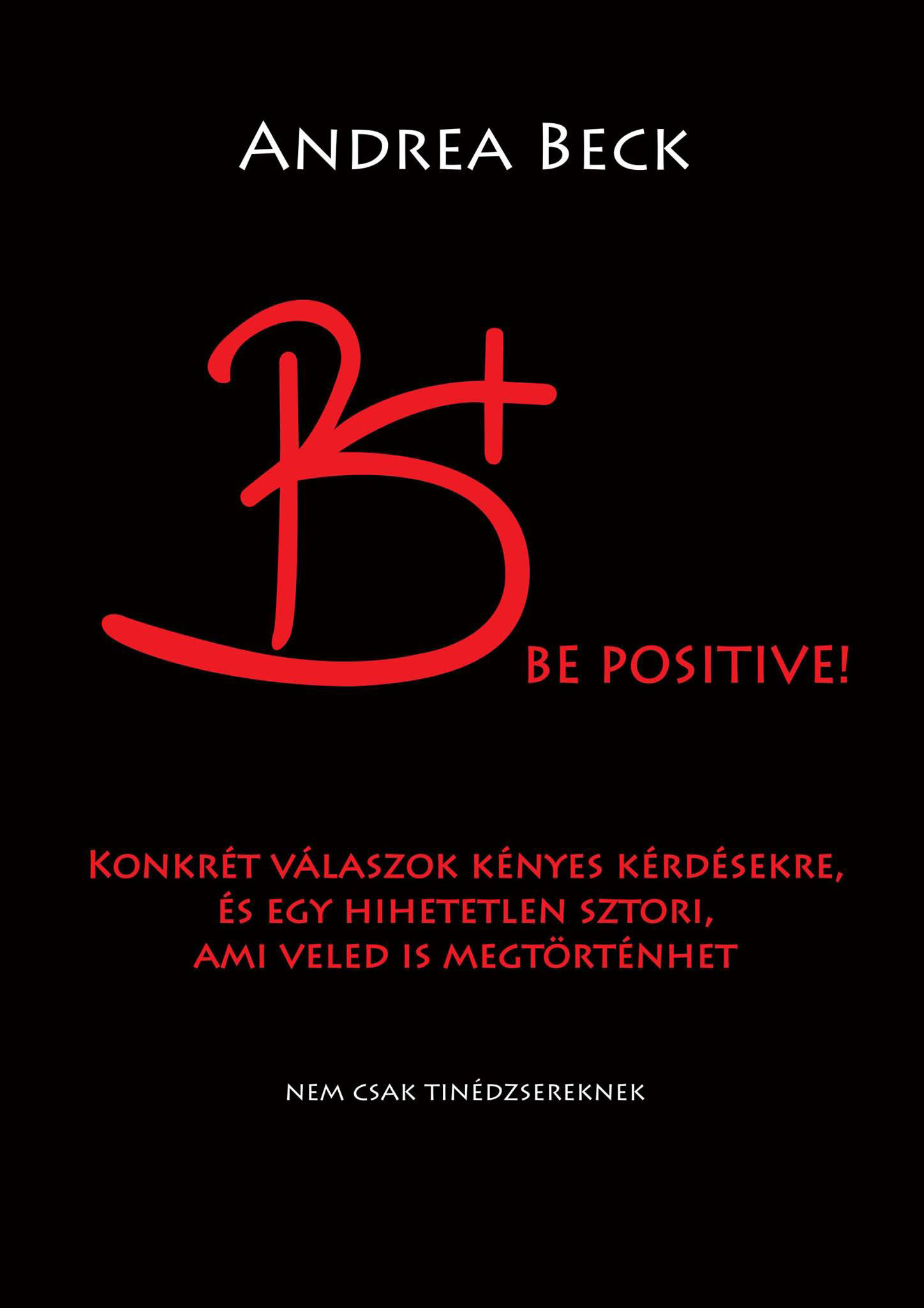 Beck Andrea: Be positive