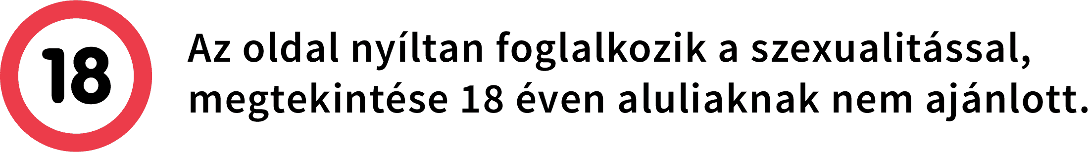 Az oldal nyíltan foglalkozik a szexualitással, megtekintése 18 éven aluliaknak nem ajánlott.